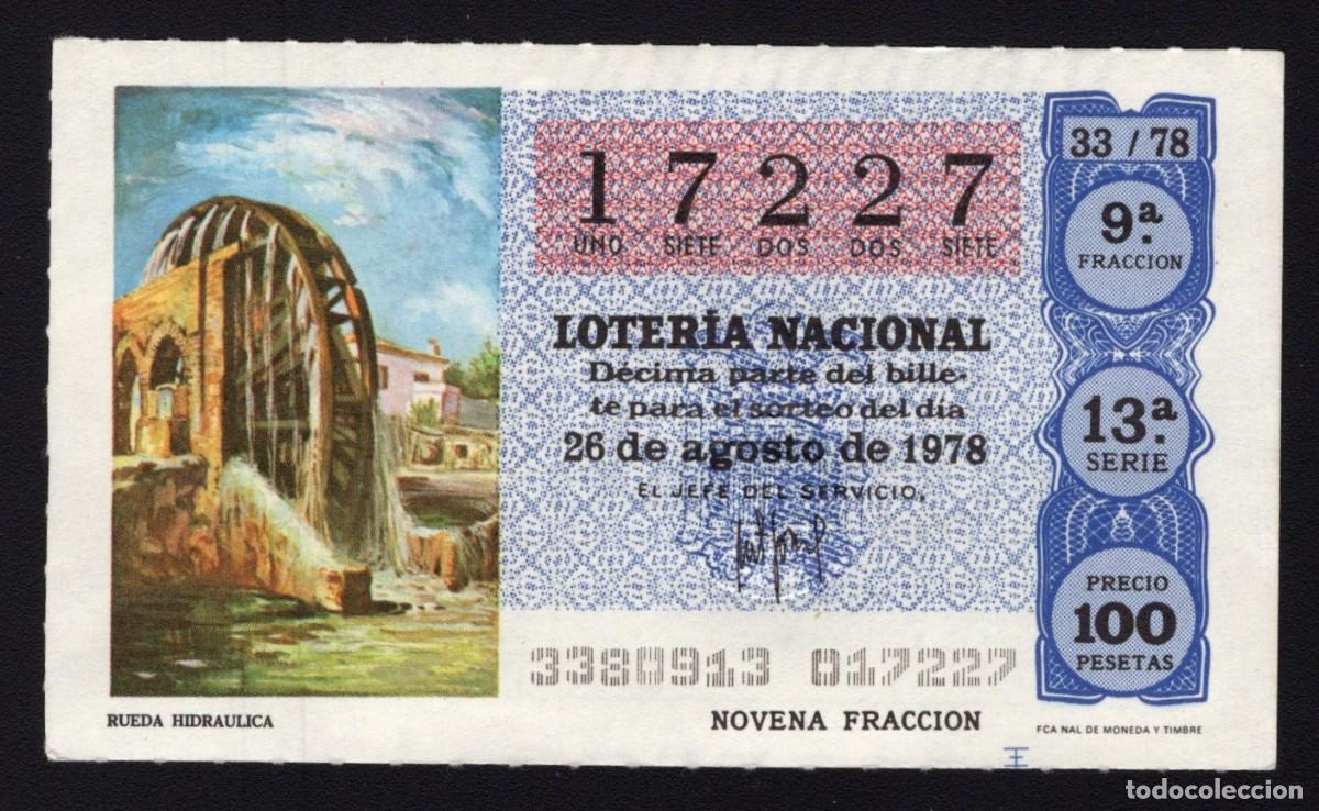 Nationale spanische Lotterie: L. Nacional 26 Agosto 1978. Rueda Hidr&aacute;ulica. N&ordm; 17227. Adm&oacute;n 80 La Espiga de Oro. Madrid.