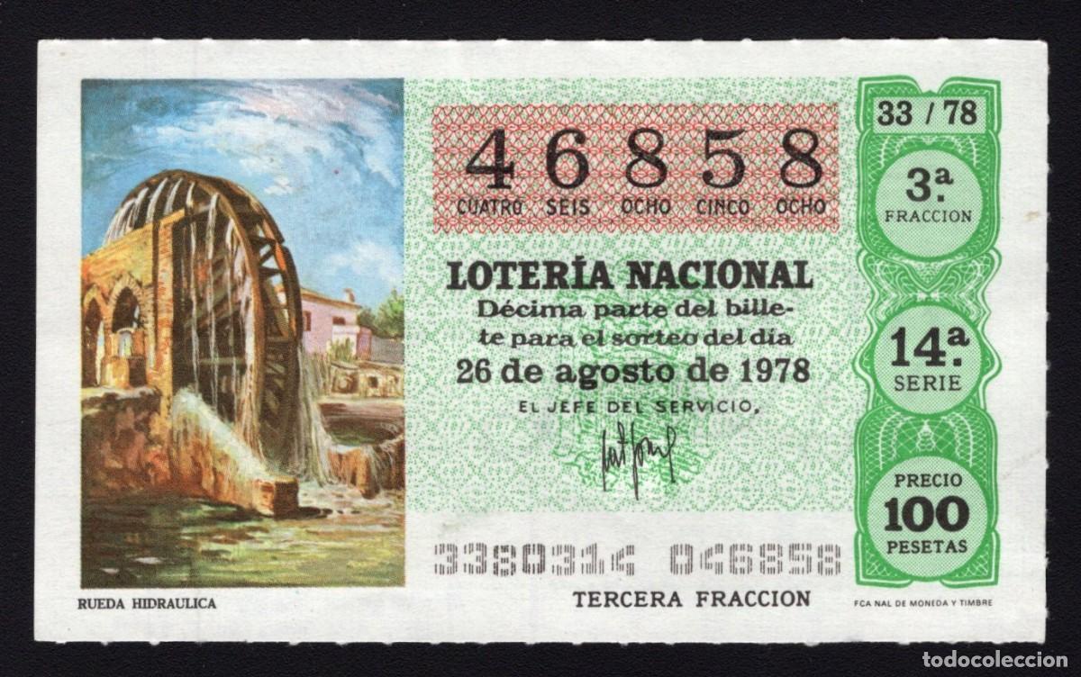Nationale spanische Lotterie: L. Nacional 26 Agosto 1978. Rueda Hidr&aacute;ulica. N&ordm; 46858. Adm&oacute;n 3 Almeria. Desaparecida.