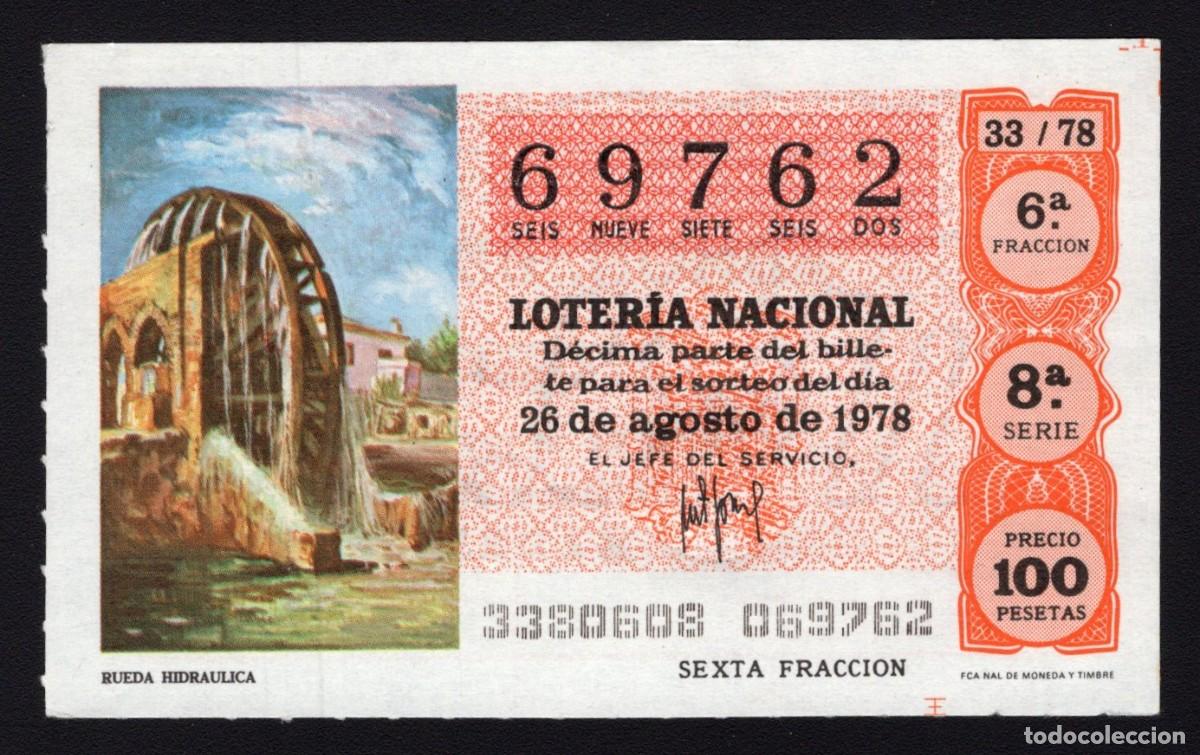 Nationale spanische Lotterie: L. Nacional 26 Agosto 1978. Rueda Hidr&aacute;ulica. N&ordm; 69762. Admon 55 Madrid. Desaparecida