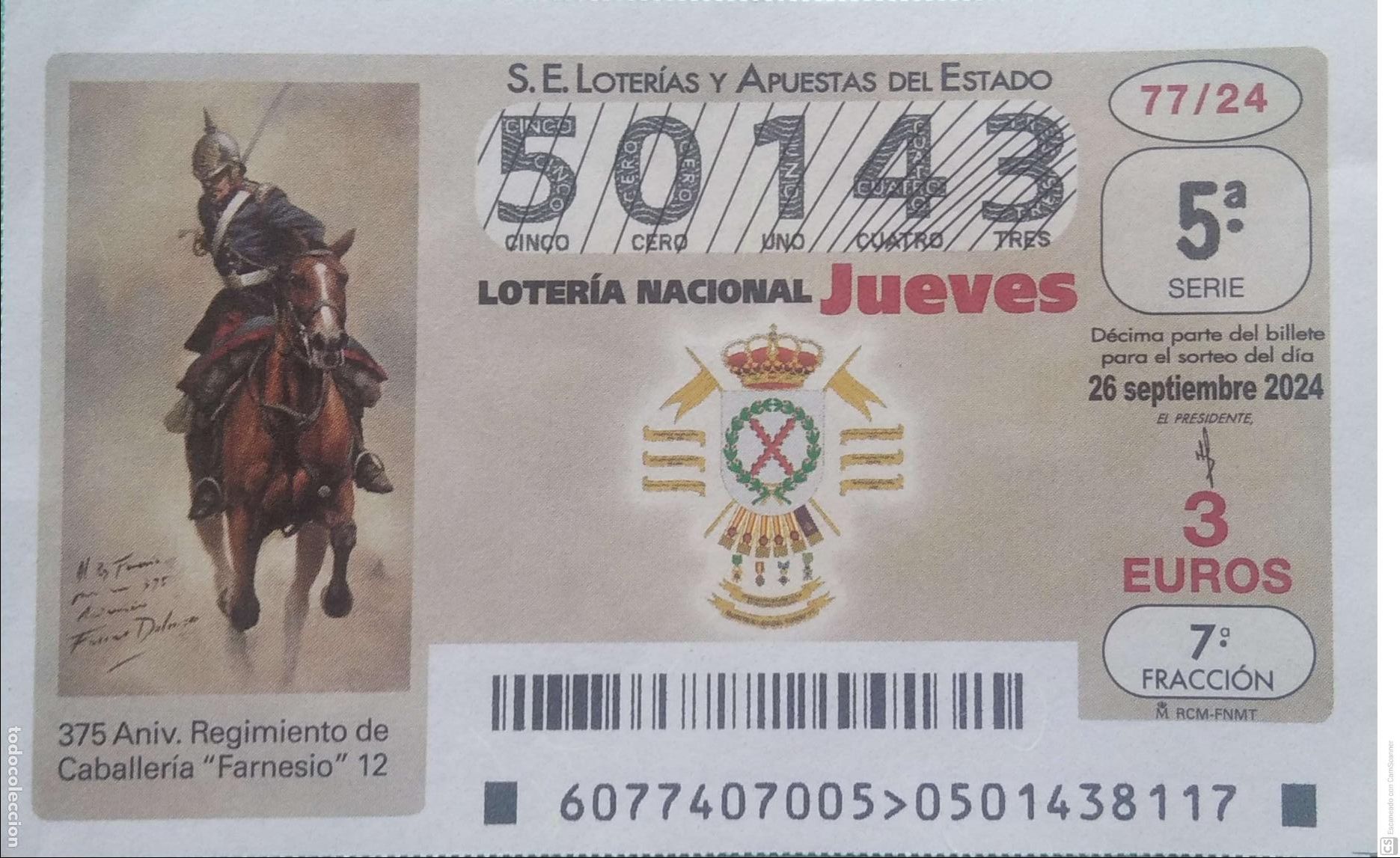 Lotaria Nacional: Espa&ntilde;a. Loter&iacute;a. 2024. Sorteo: 77 Aniversario Regimiento de Caballer&iacute;a Farnesio 12. Fecha: 26 septi