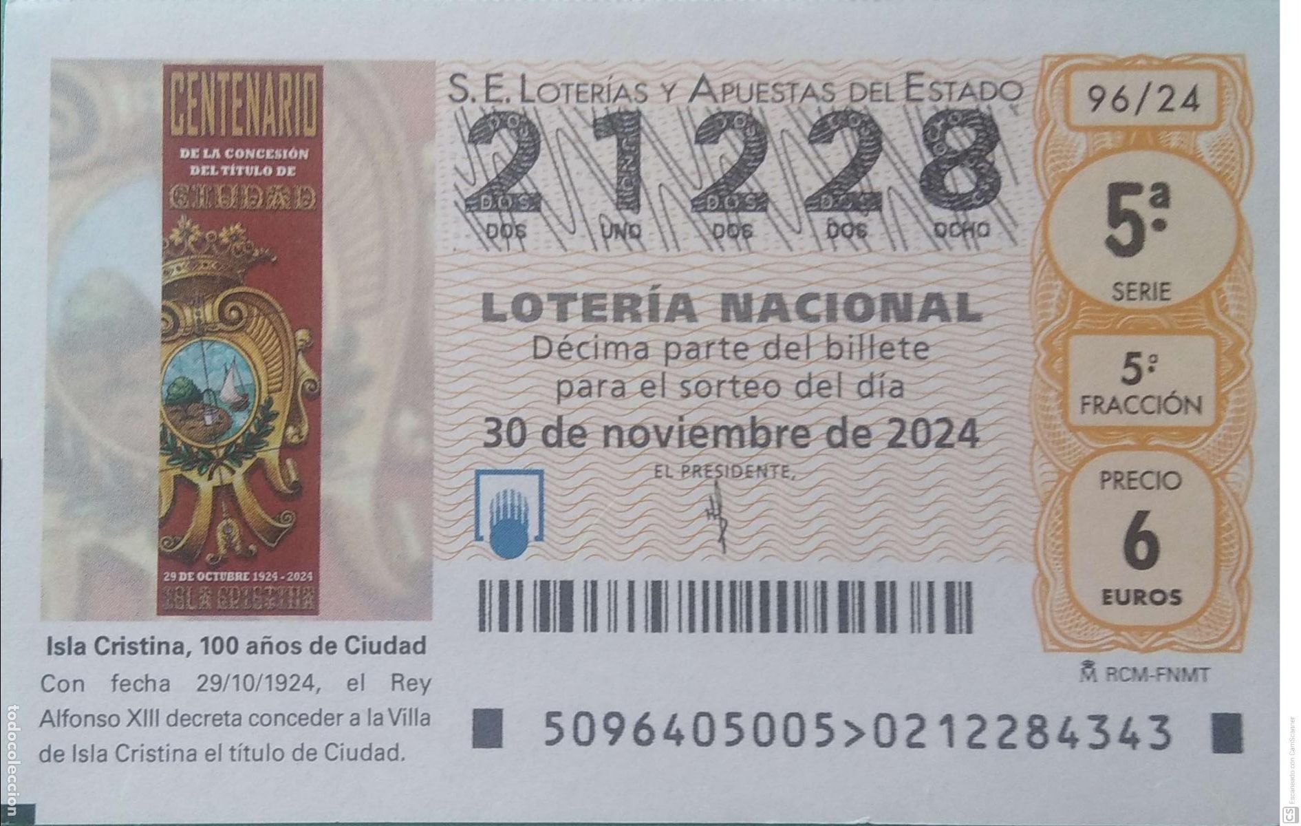 Lotaria Nacional: Espa&ntilde;a. Loter&iacute;a. 2024. Sorteo: 96 Isla Cristina. 100 a&ntilde;os de Ciudad. Fecha: 30 noviembre