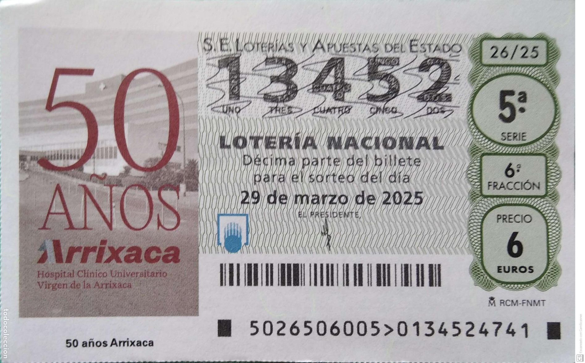 Lotaria Nacional: Espa&ntilde;a. Loter&iacute;a. 2025. Sorteo: 26 50 A&ntilde;os de Arrixaca. Hospital Cl&iacute;nico Universitario. Fecha: 29 ma