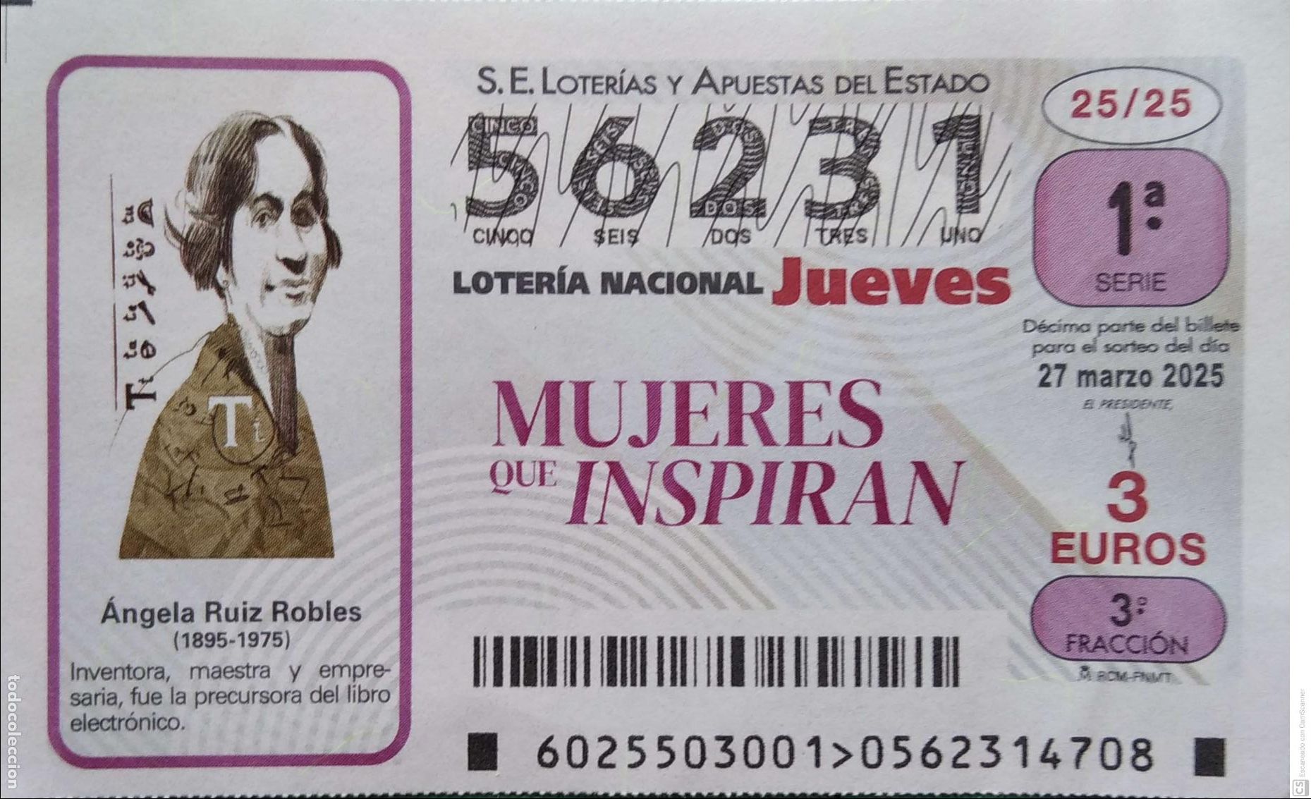 Lotaria Nacional: Espa&ntilde;a. Loter&iacute;a. 2025. Sorteo: 25 Mujeres que Inspiran: Angela Ruiz Robles. Fecha: 27 marzo.