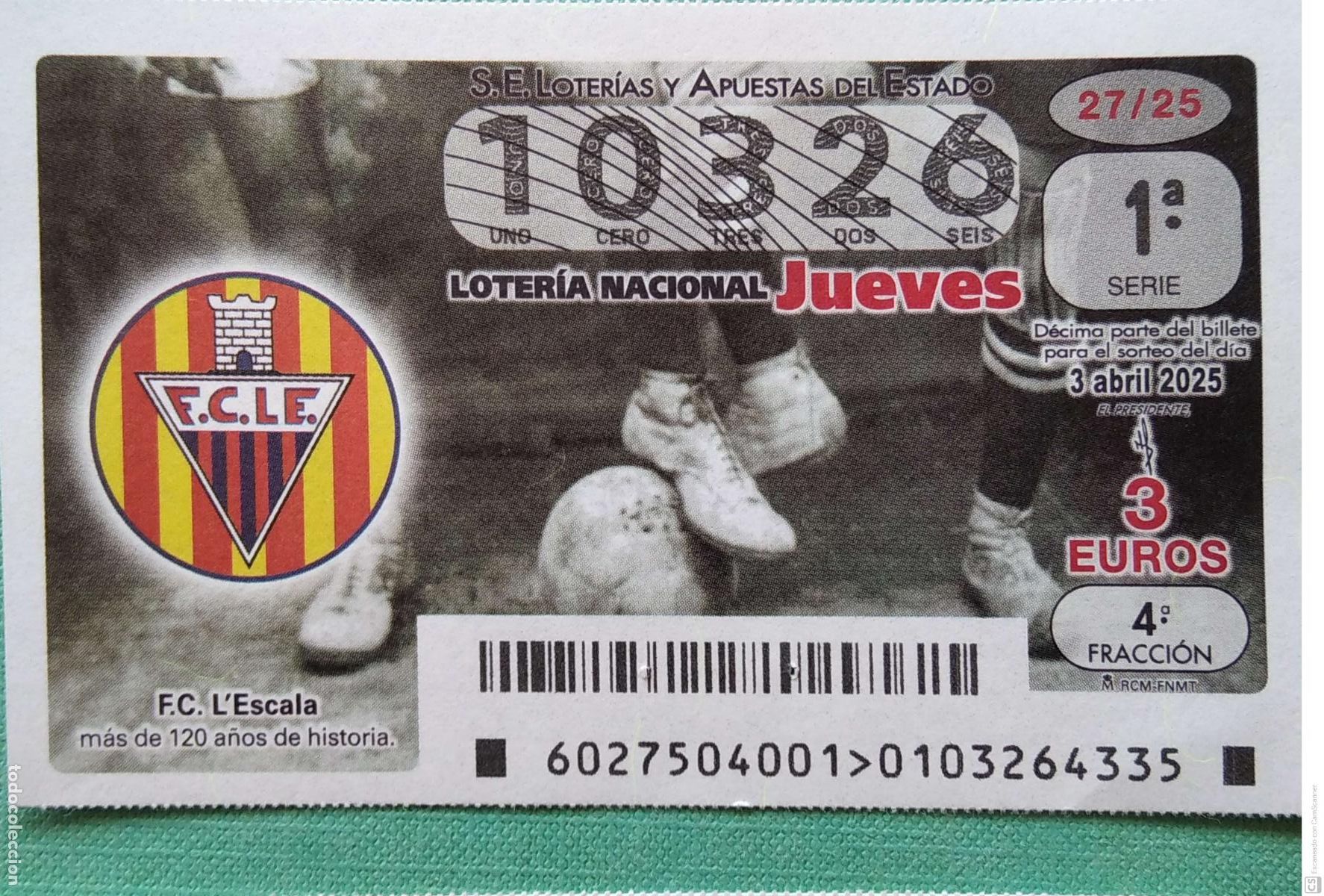 Lotaria Nacional: Espa&ntilde;a. Loter&iacute;a. 2025. Sorteo: 27 F.C. L'Escala, m&aacute;s de 120 a&ntilde;os de historia. Fecha: 3 abril.