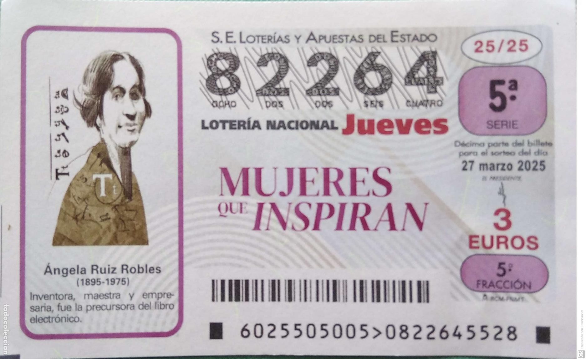 Lotaria Nacional: Espa&ntilde;a. Loter&iacute;a. 2025. Sorteo: 25 Mujeres que Inspiran: Angela Ruiz Robles. Fecha: 27 marzo.