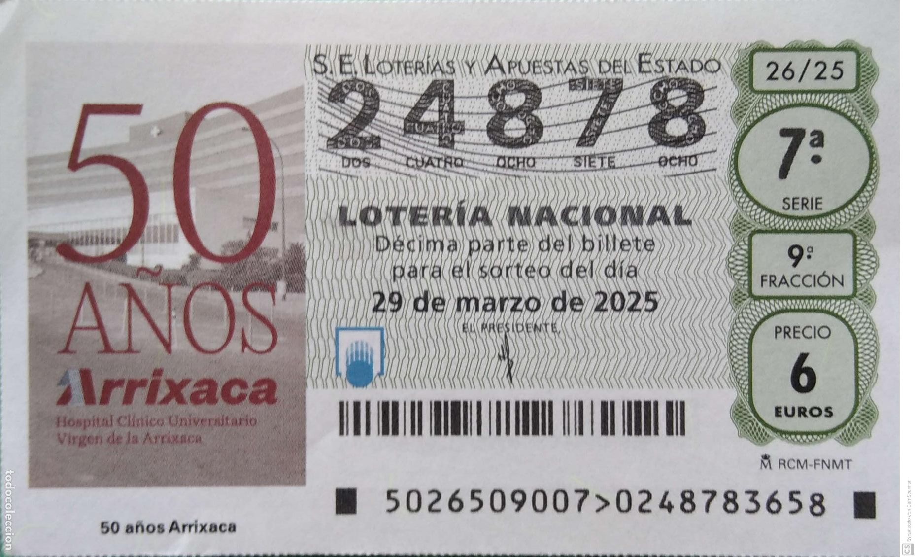 Lotaria Nacional: Espa&ntilde;a. Loter&iacute;a. 2025. Sorteo: 26 50 A&ntilde;os de Arrixaca. Hospital Cl&iacute;nico Universitario. Fecha: 29 ma