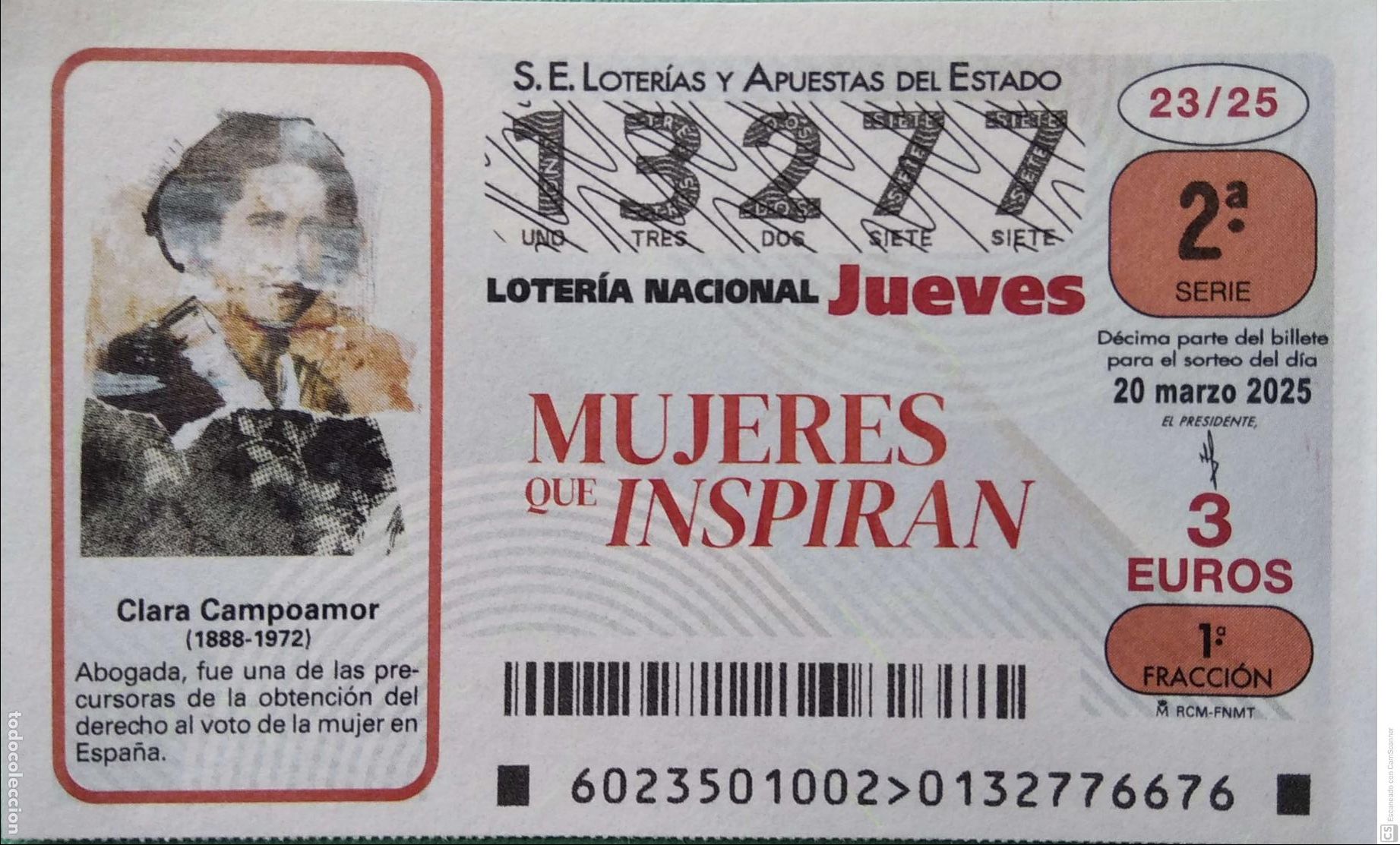 Lotaria Nacional: Espa&ntilde;a. Loter&iacute;a. 2025. Sorteo: 23 Mujeres que Inspiran: Clara Campoamor. Fecha: 20 marzo.