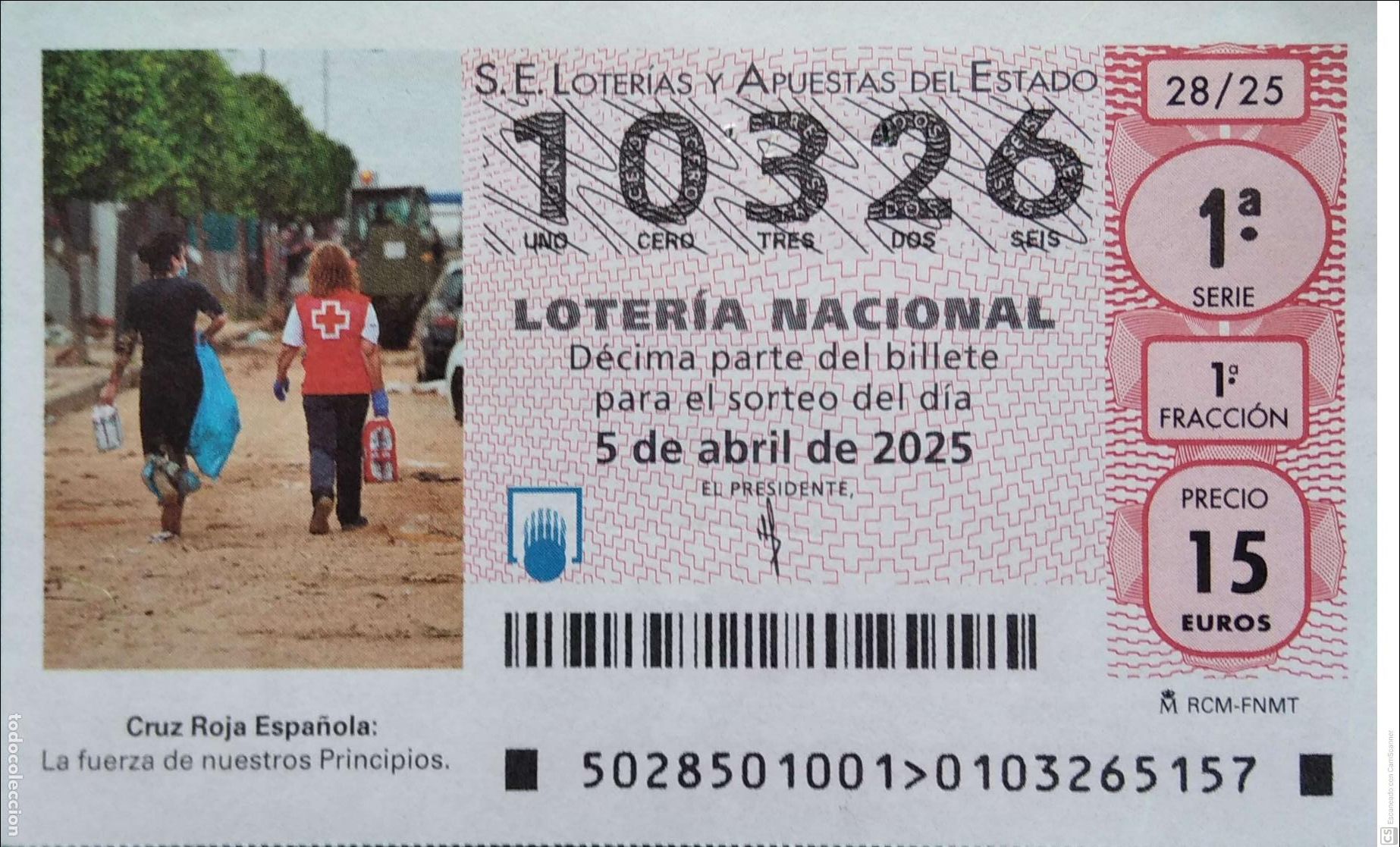 Lotaria Nacional: Espa&ntilde;a. Loter&iacute;a. 2025. Sorteo: 28 Cruz Roja Espa&ntilde;ola. La fuerza de nuestros Principios. Fecha: 5 ab