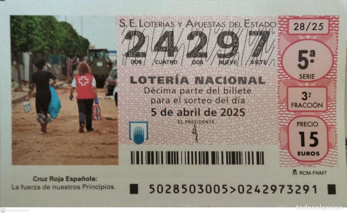 Lotaria Nacional: Espa&ntilde;a. Loter&iacute;a. 2025. Sorteo: 28 Cruz Roja Espa&ntilde;ola. La fuerza de nuestros Principios. Fecha: 5 ab