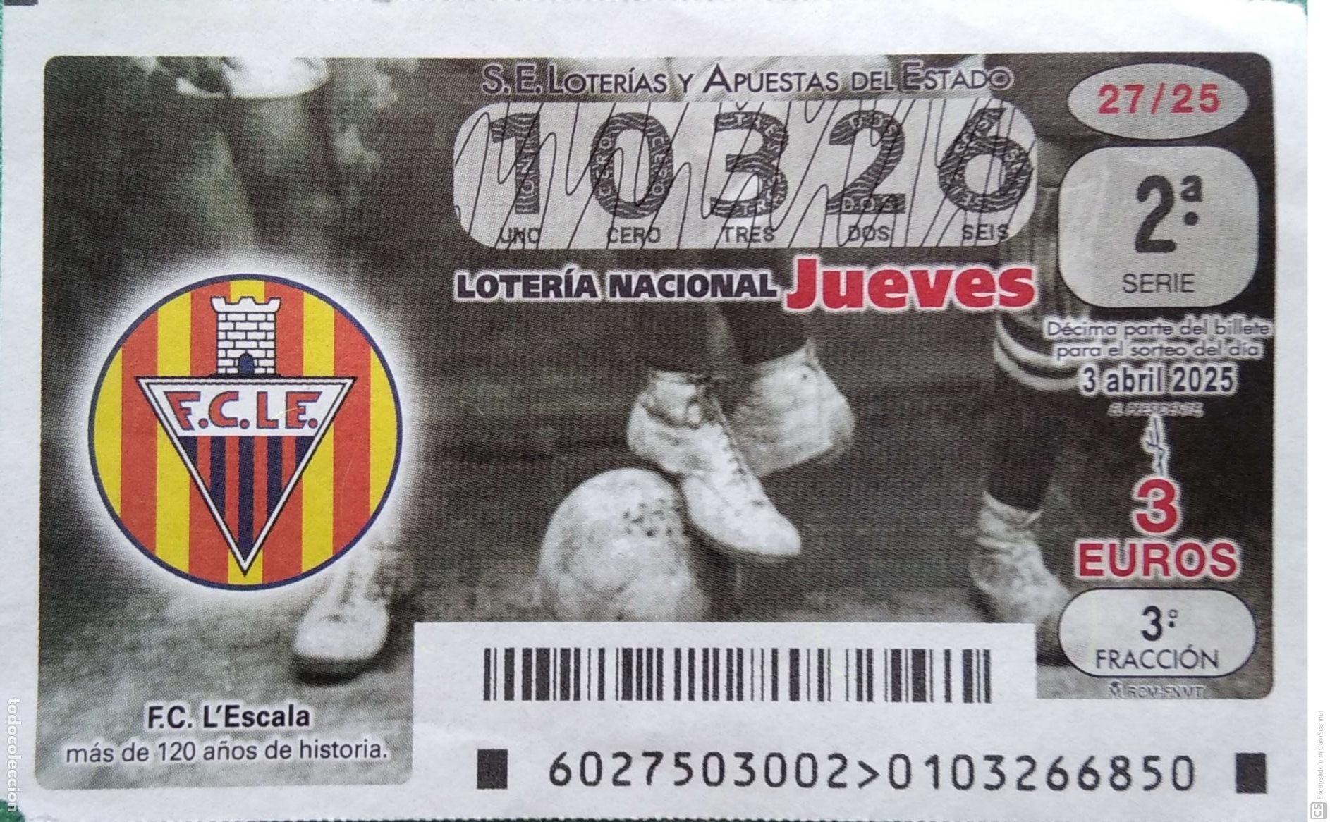 Lotaria Nacional: Espa&ntilde;a. Loter&iacute;a. 2025. Sorteo: 27 F.C. L'Escala, m&aacute;s de 120 a&ntilde;os de historia. Fecha: 3 abril.