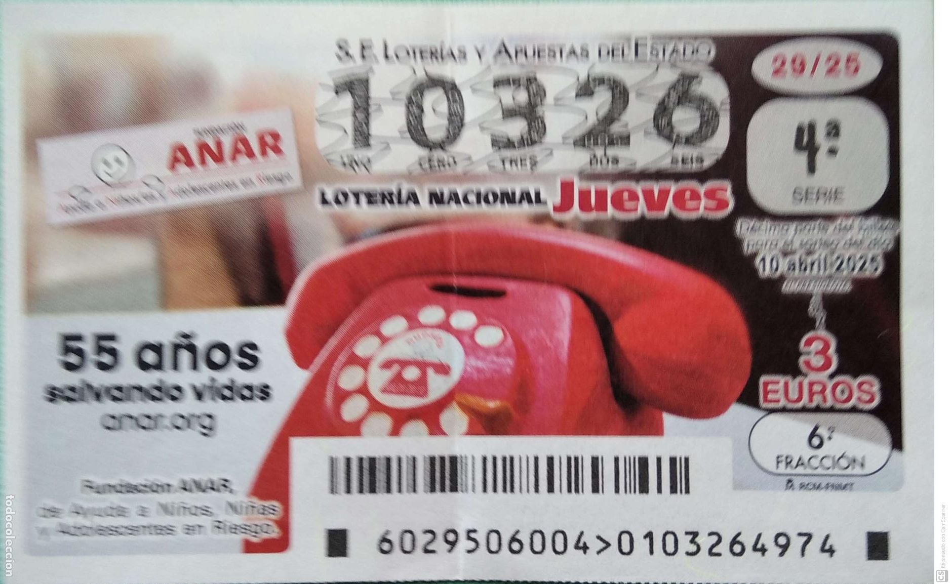 Lotaria Nacional: Espa&ntilde;a. Loter&iacute;a. 2025. Sorteo: 29 Fundaci&oacute;n ANAR, 50 a&ntilde;os salvando vidas. Fecha: 10 abril.
