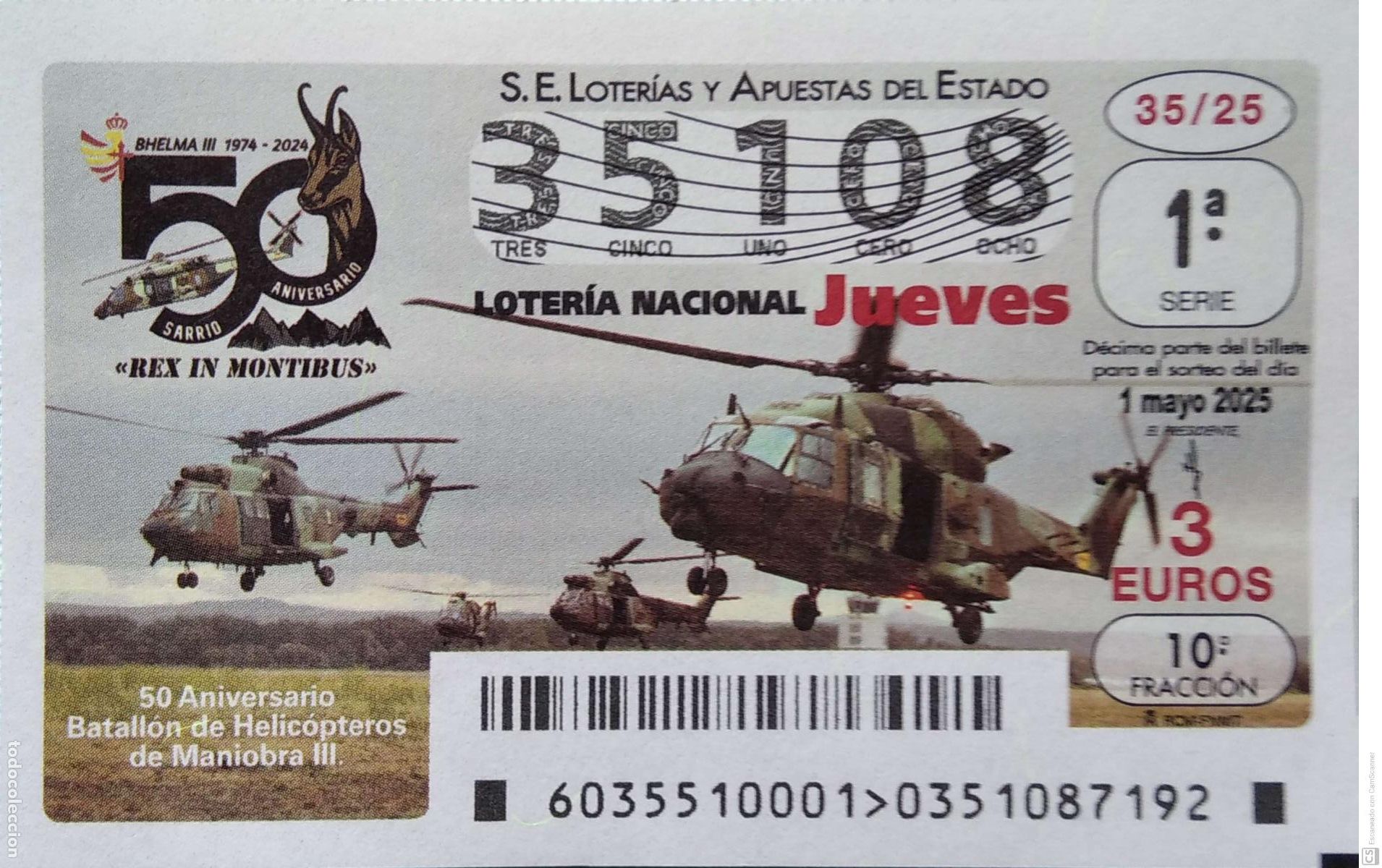 Lotaria Nacional: Espa&ntilde;a. Loter&iacute;a. 2025. Sorteo: 35 50 Aniversario Batall&oacute;n de Helic&oacute;pteros de Maniobra III. Fecha: