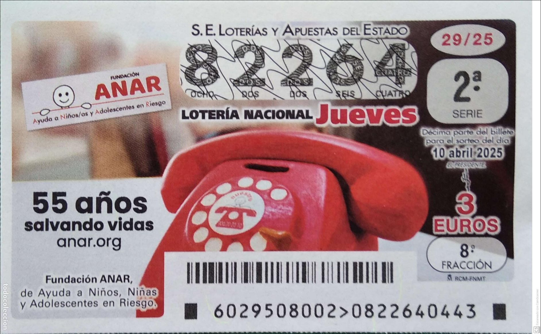 Lotaria Nacional: Espa&ntilde;a. Loter&iacute;a. 2025. Sorteo: 29 Fundaci&oacute;n ANAR, 50 a&ntilde;os salvando vidas. Fecha: 10 abril.