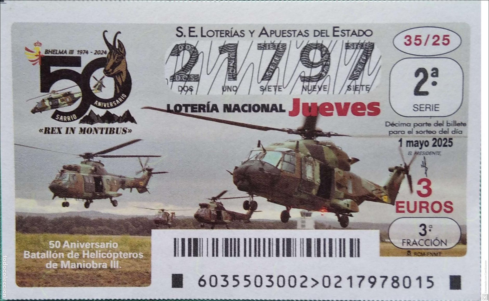 Lotaria Nacional: Espa&ntilde;a. Loter&iacute;a. 2025. Sorteo: 35 50 Aniversario Batall&oacute;n de Helic&oacute;pteros de Maniobra III. Fecha: