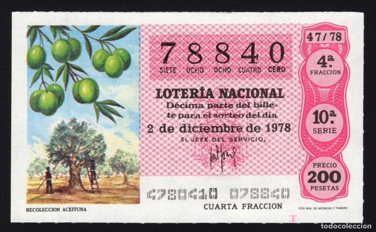 Loterie Nationale: D&eacute;cimo 2 Diciembre de 1978. Recolecci&oacute;n Aceituna. n&ordm; 78840. Admon n&ordm; 162 Los Gordillos. Madrid.
