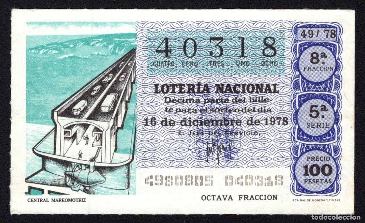 Loterie Nationale: L. Nacional 16 Diciembre 1978. Central Mareomotriz. N&ordm; 40318. Admon 62 La Paloma. Madrid. Desapareci