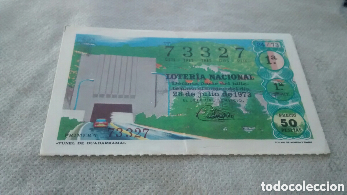 Nationale spanische Lotterie: DECIMO DE LA LOTERIA NACIONAL. SORTEO 28 JULIO 1973 24/73 TUNEL DE GUADARRAMA