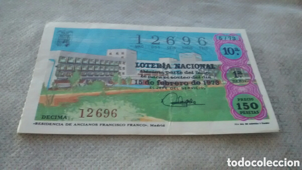 Nationale spanische Lotterie: DECIMO DE LA LOTERIA NACIONAL. SORTEO 15 DE FEBRERO 1973. 5/73 RESIDENCIA DE ANCIANOS FRANCISCO F