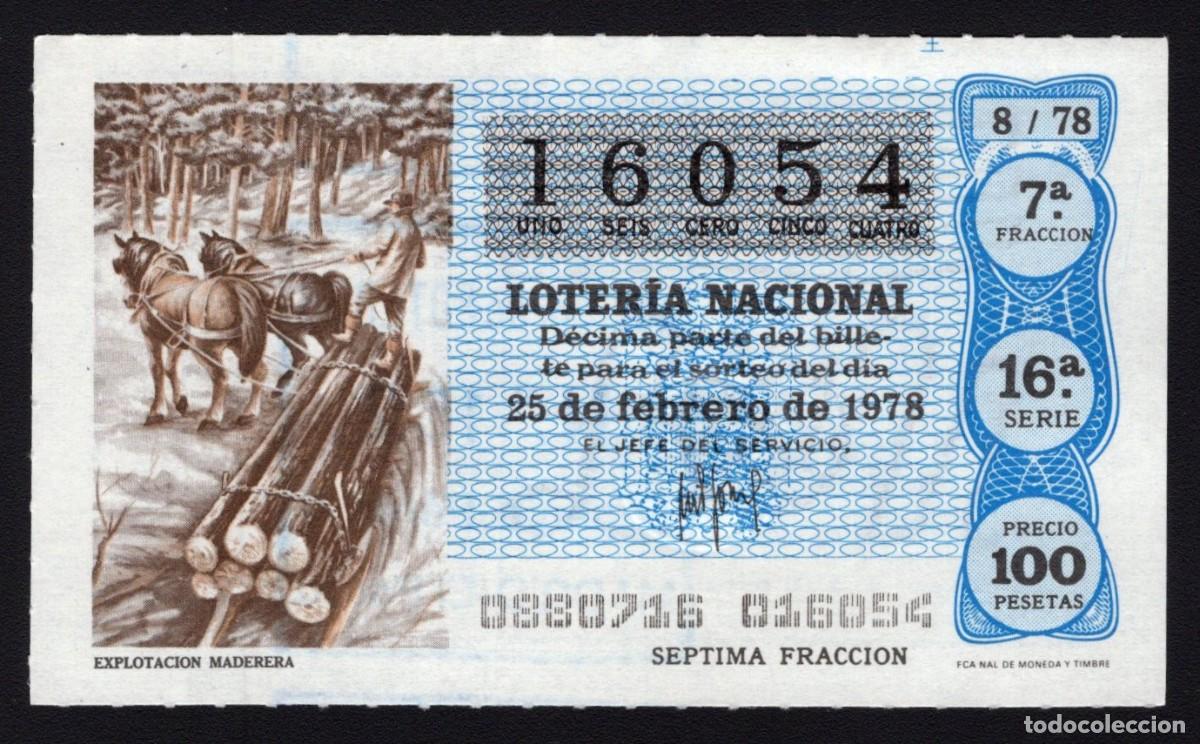 National Spanish Lottery: L. Nacional 25 Febrero de 1978. Explotaci&oacute;n Maderera. N&ordm; 16054. Adm&oacute;n n&ordm; 152. El Pardo. Madrid. Desa