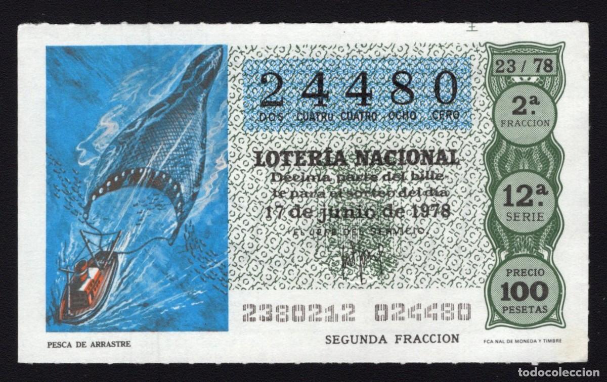 National Spanish Lottery: L. Nacional 17 Junio 1978. Pesca de Arrastre. N&ordm; 24480. Admon n&ordm; 13. Madrid. Desaparecida.