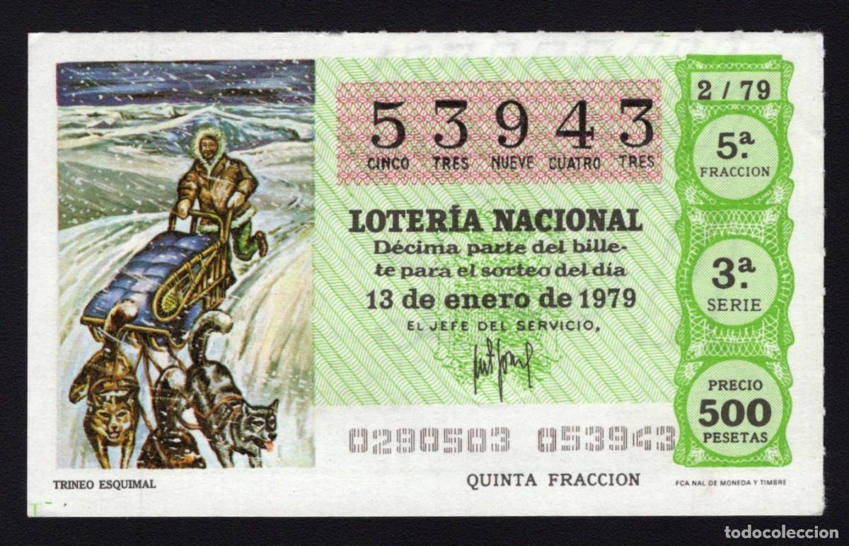 National Spanish Lottery: L. Nacional 13 Enero 1979. Trineo Esquimal. N&ordm; 53943. Adm&oacute;n 12 Conchita. Madrid. Desaparecida