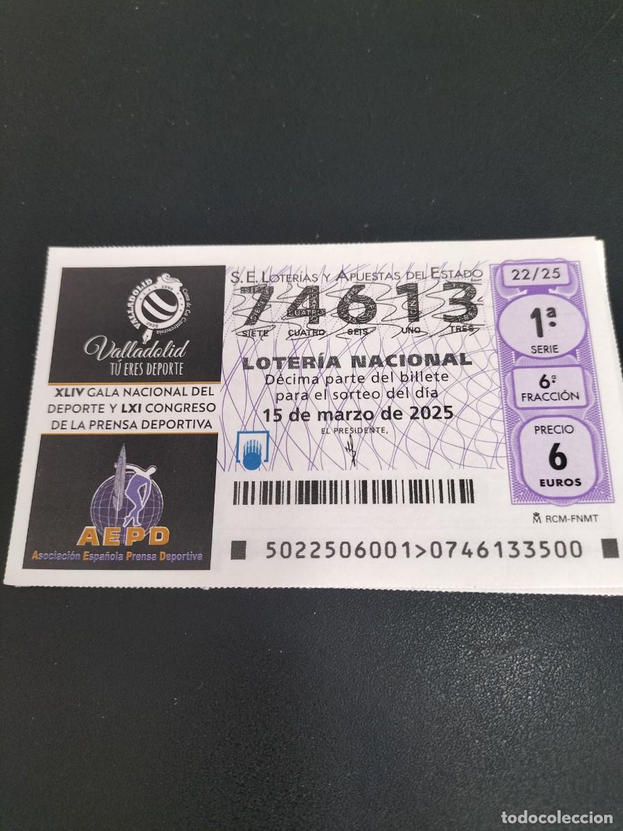 National Spanish Lottery: 1 DECIMO LOTER&Iacute;A SABADO 15 MARZO 2025 22/25 VALLADOLID ( GALA PRENSA PERIODISMO DEPORTIVO