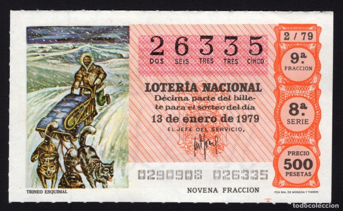 National Spanish Lottery: L. Nacional 13 Enero 1979. Trineo Esquimal. N&ordm; 26335. Admon 62 La Paloma. Madrid. Desaparecida.