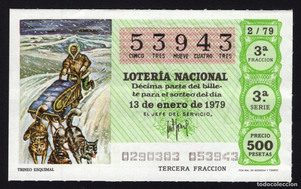 National Spanish Lottery: L. Nacional 13 Enero 1979. Trineo Esquimal. N&ordm; 53943. Adm&oacute;n 12 Conchita. Madrid. Desaparecida
