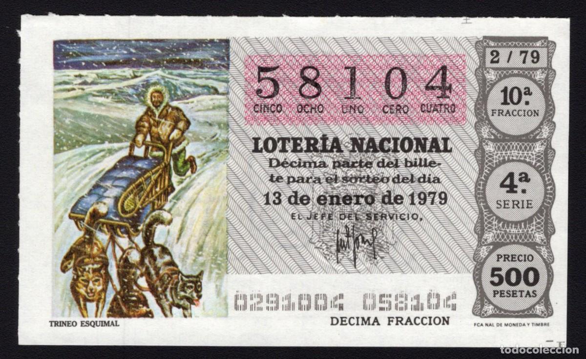 National Spanish Lottery: L. Nacional 13 Enero 1979. Trineo Esquimal. N&ordm; 58104. Admon n&ordm; 36. Carmen. Madrid. Desaparecida.