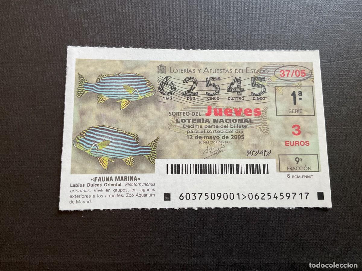 National Spanish Lottery: DECIMO LOTERIA JUEVES N&ordm; 62545 SORTEO 37 A&Ntilde;O 2005