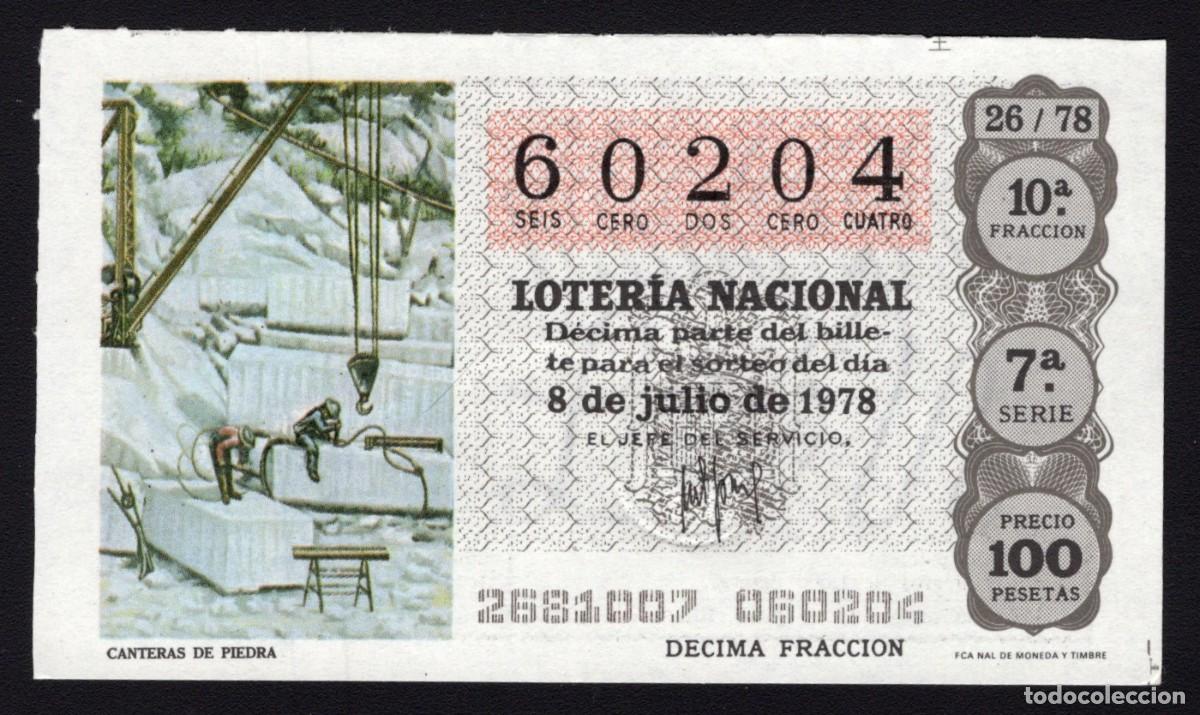 National Spanish Lottery: L. Nacional 8 Julio 1978. Canteras de Piedra. N&ordm; 60204. Admon 94 Callao. Madrid. Desaparecida.