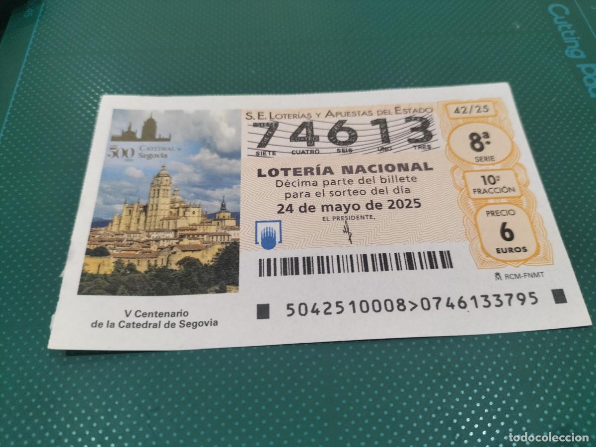 National Spanish Lottery: 1 DECIMO LOTERIA NACIONAL SABADO 24 MAYO 2025 - 42/25 SEGOVIA V CENT DE LA CATEDRAL