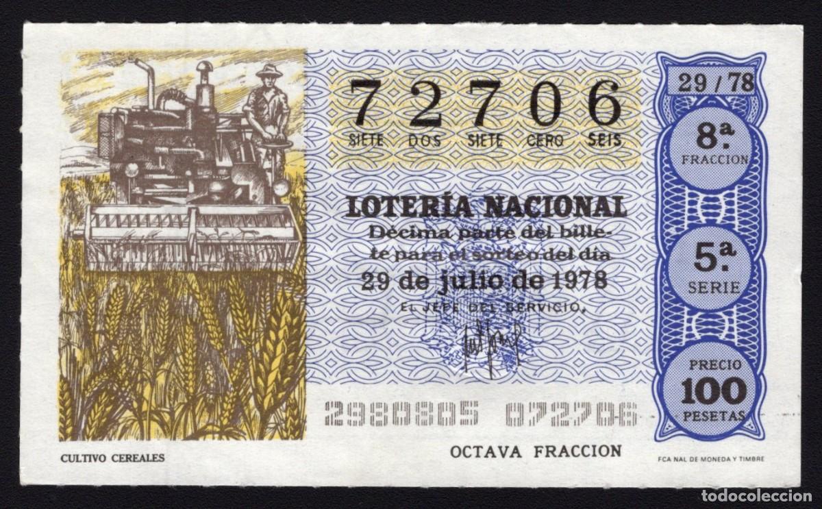 Nationale spanische Lotterie: L. Nacional 29 Julio 1978. Cultivo Cereales. N&ordm; 72706. Admon 110 La Estrella. Madrid. Desaparecida.