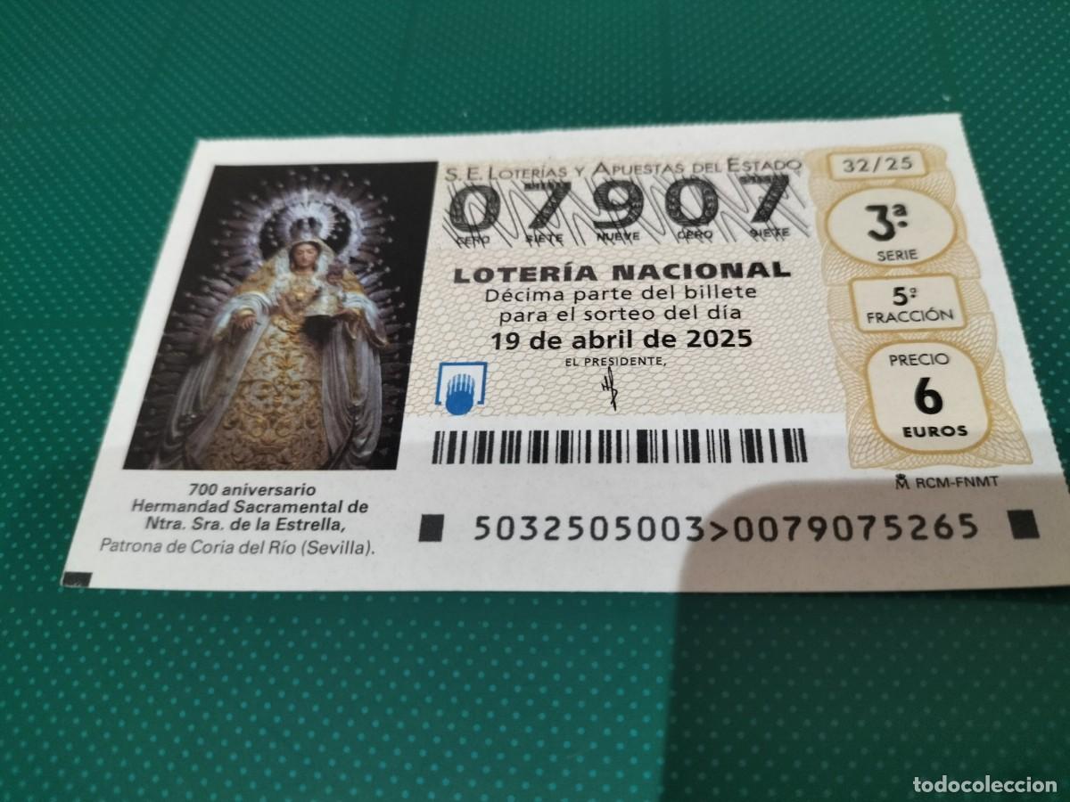 Nationale spanische Lotterie: 1 DECIMO LOTERIA NACIONAL SABADO 19 ABRIL 2025 32/25 VIRGEN NTRA SRA DE LA ESTRELLA ( CORIA DEL RIO