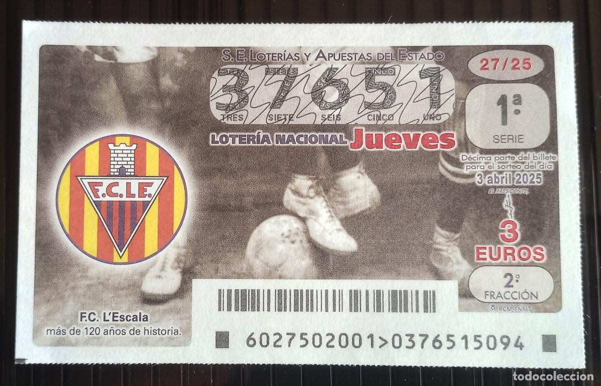 Nationale spanische Lotterie: D&Eacute;CIMO DE LOTER&Iacute;A NACIONAL - 3-ABRIL-2025 - 120 A&Ntilde;OS F.C. ESCALA