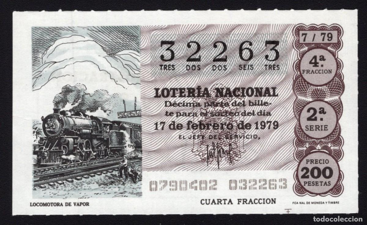 Nationale spanische Lotterie: L. Nacional 17 Febrero 1979. Locomotora Vapor. N&ordm; 32263. Adm&oacute;n. 51. Madrid. Desaparecida.
