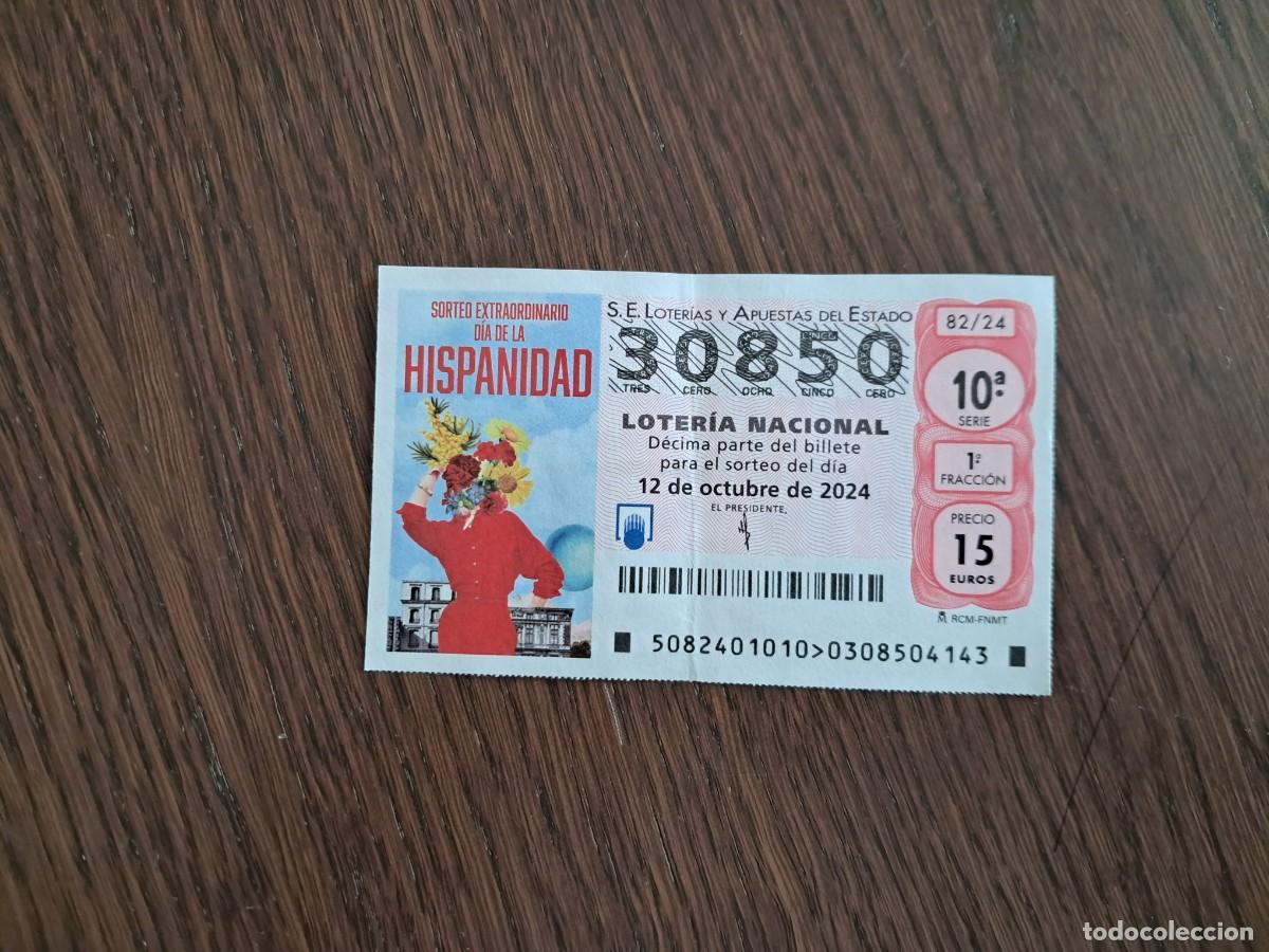 National Spanish Lottery: d&eacute;cimo loter&iacute;a nacional de d&iacute;a 12-10-24, sorteo extraordinario de la hispanidad, 82/24. n&ordm; 30.850
