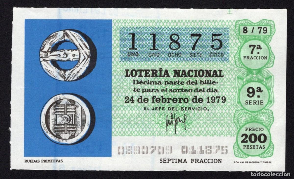 National Spanish Lottery: L. Nacional 24 Febrero 1979. Ruedas Primitivas. N&ordm; 11875. Adm&oacute;n. 152 El Pardo. Madrid. Desaparecida.
