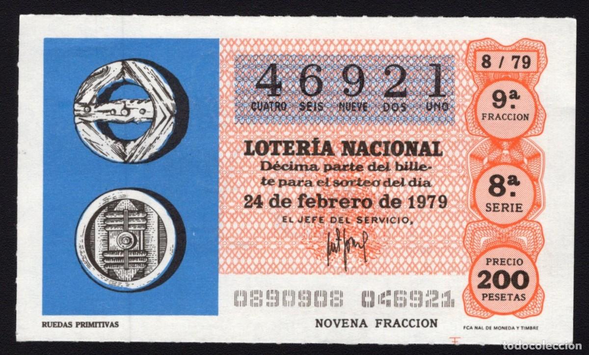 National Spanish Lottery: L. Nacional 24 Febrero 1979. Ruedas Primitivas. N&ordm; 46921. Adm&oacute;n. n&ordm; 11 Madrid. Desaparecida.