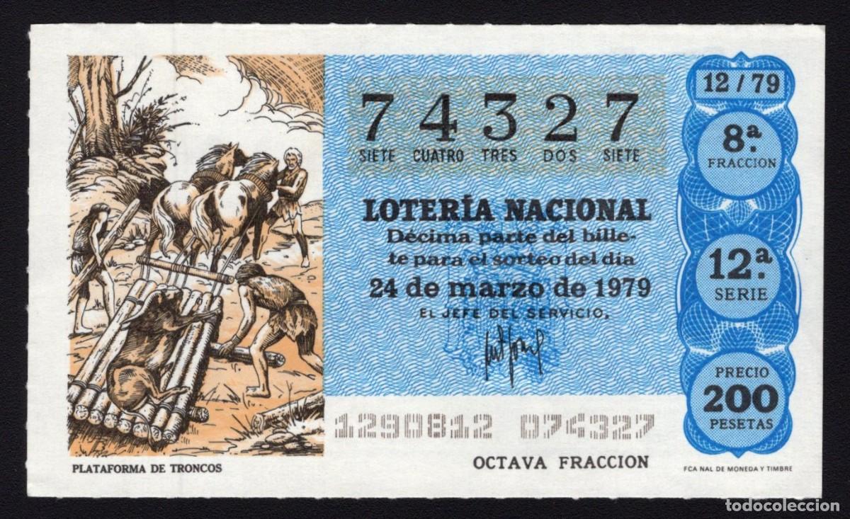 Nationale spanische Lotterie: L. Nacional 24 Marzo 1979. Plataforma de Troncos. N&ordm; 74327. Admon n&ordm; 136. Ana. Madrid. Desaparecida.