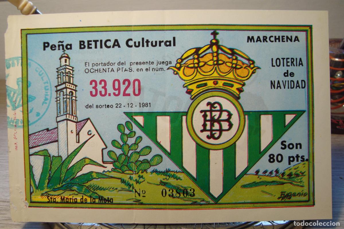 Nationale spanische Lotterie: ANTIGUA PARTICIPACION LOTERIA PE&Ntilde;A CULTURAL BETICA MARCHENA 1981. CONFECCIONES LA MOTA. REAL BETIS