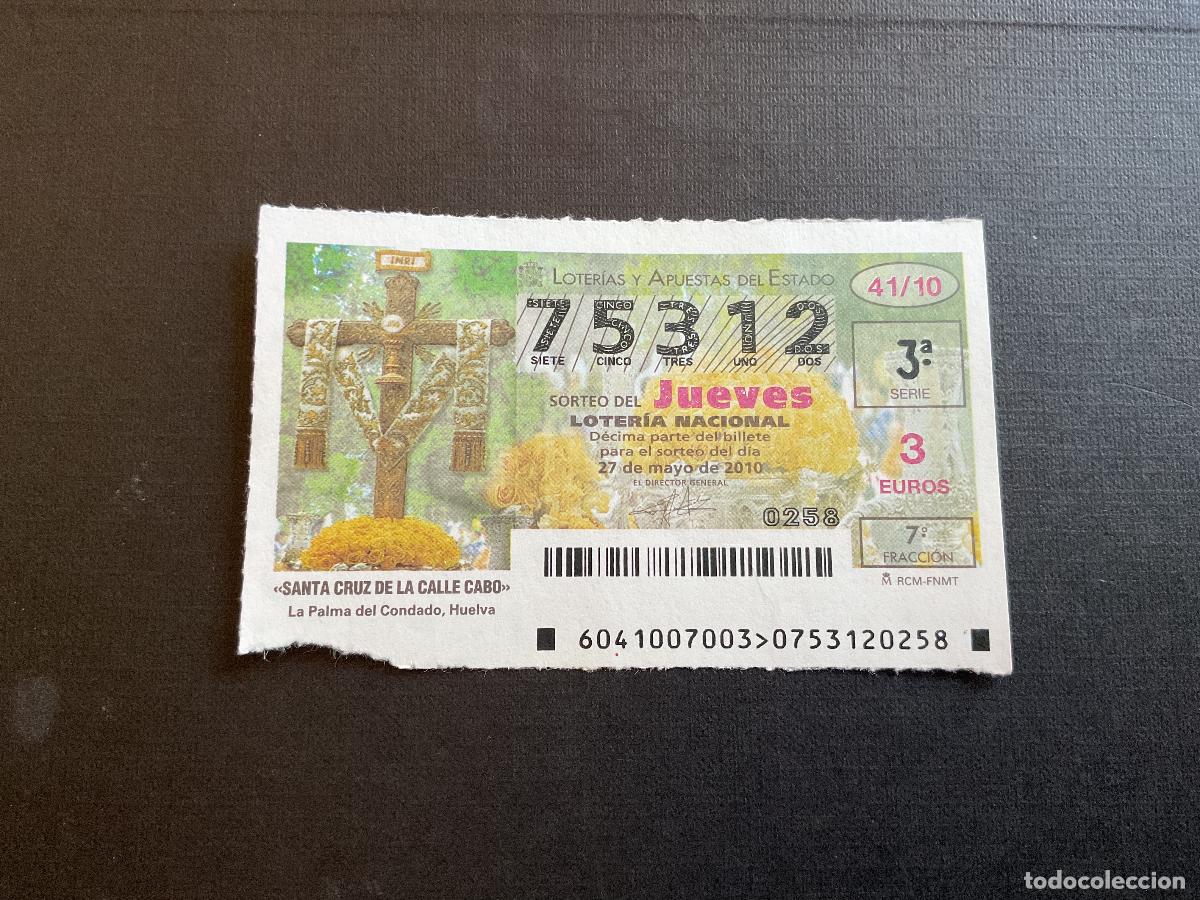 National Spanish Lottery: DECIMO LOTERIA JUEVES N&ordm; 75312 SORTEO 41 A&Ntilde;O 2010. ROTO LATERAL