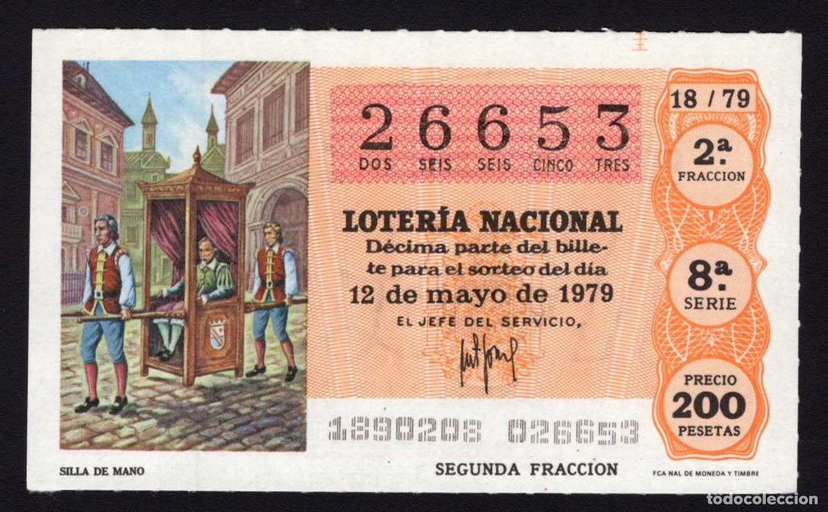 National Spanish Lottery: L. Nacional 12 Mayo 1979. Silla de Mano. N&ordm; 26653. Admon Alhambra. Madrid. Desaparecida.