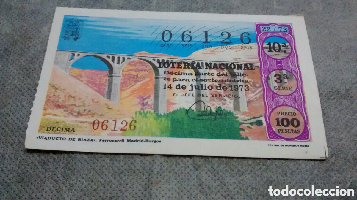 National Spanish Lottery: DECIMO DE LA LOTERIA NACIONAL. SORTEO 14 JULIO 1973 22/73 VIADUCTO DE LA RIAZA. FERROCARRIL