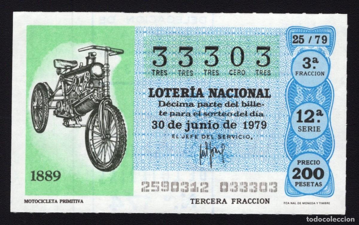 Lotaria Nacional: L. Nacional 30 Junio 1979. Motocicleta Primitiva. N&ordm; 33303. Delegaci&oacute;n dd Hacienda. Madrid. Desapare