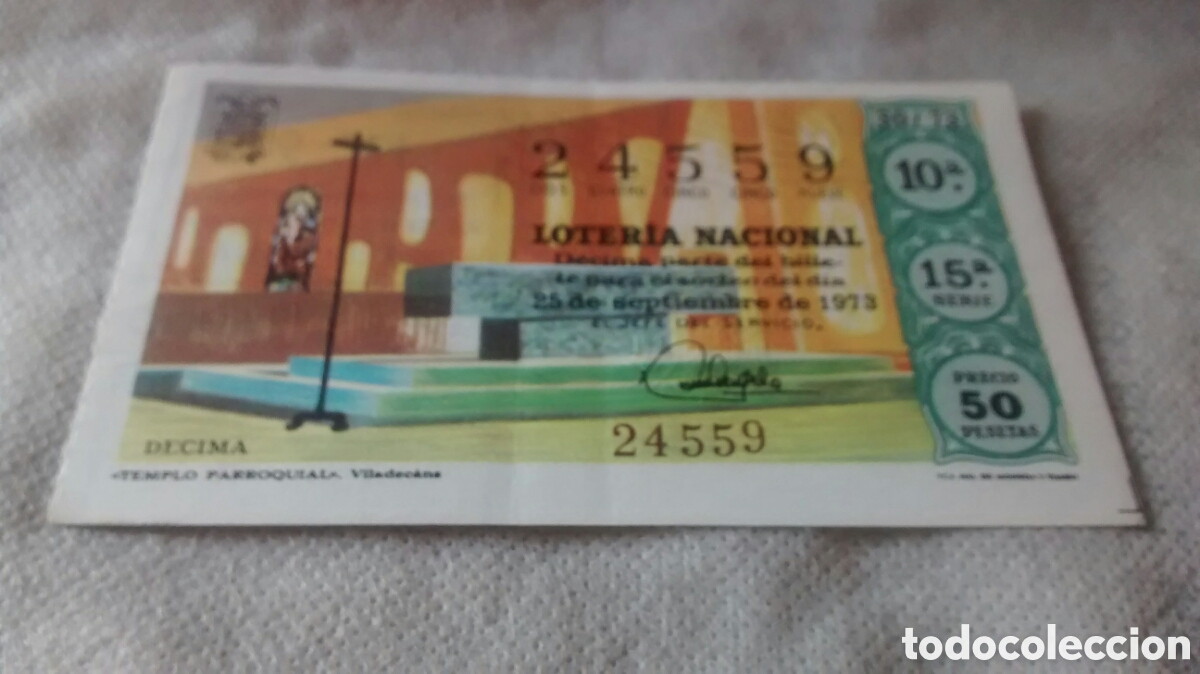Lotaria Nacional: DECIMO DE LA LOTERIA NACIONAL. SORTEO 25 SEPTIEMBRE 1973 30/73 TEMPLO PARROQUIAL. VILADECANS