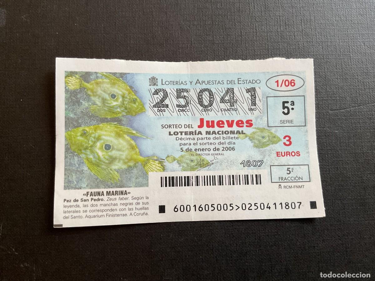 Lotaria Nacional: DECIMO LOTERIA JUEVES N&ordm; 25041 SORTEO 01 A&Ntilde;O 2006. CON DOBLEZ