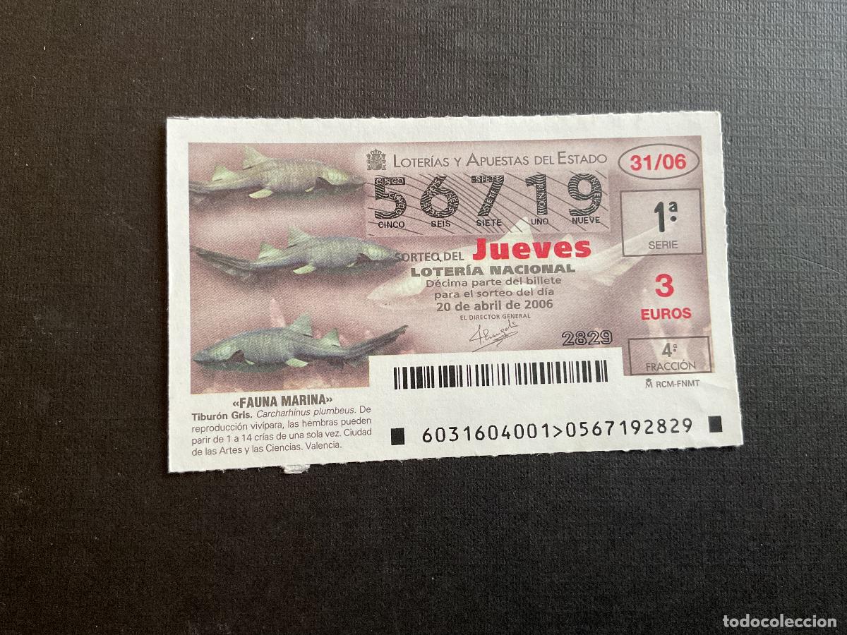 Lotaria Nacional: DECIMO LOTERIA JUEVES N&ordm; 56719 SORTEO 31 A&Ntilde;O 2006,
