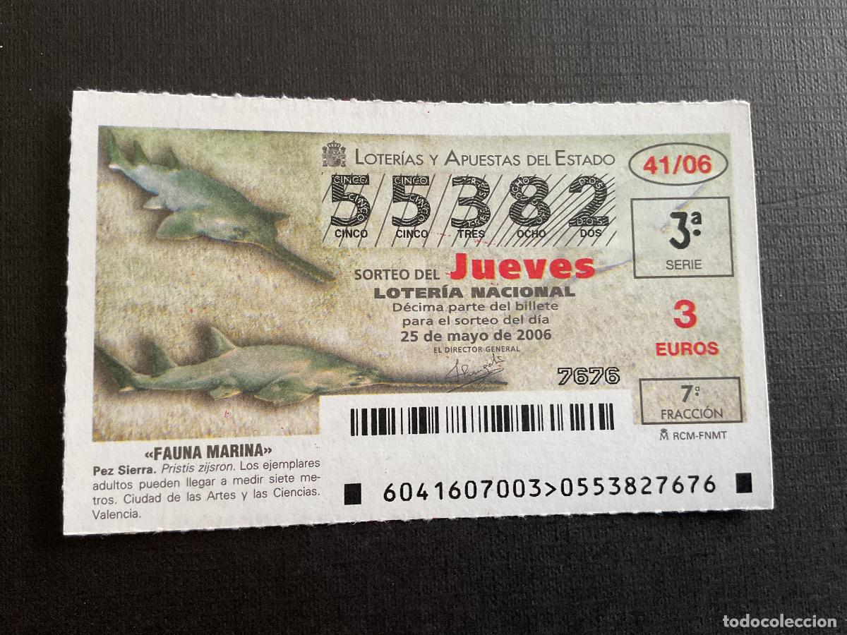 Lotaria Nacional: DECIMO LOTERIA JUEVES N&ordm; 55382 SORTEO 41 A&Ntilde;O 2006