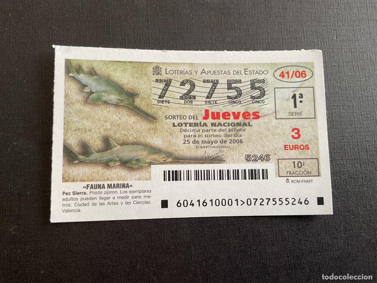 Lotaria Nacional: DECIMO LOTERIA JUEVES N&ordm; 72755 SORTEO 41 A&Ntilde;O 2006